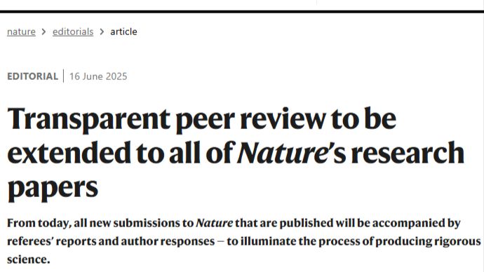 重磅！Nature宣布：所有研究论文将强制执行透明同行评审政策，公开审稿报告和作者回复
