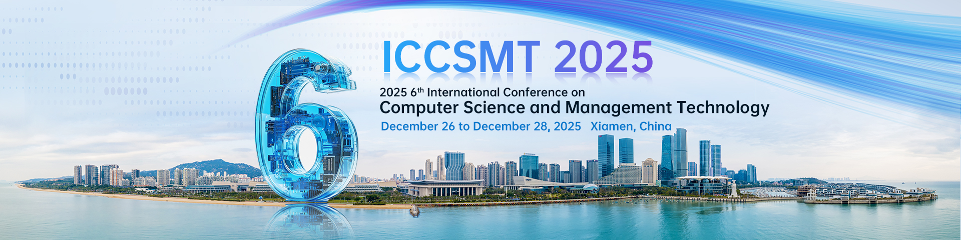 第六届计算机科学与管理科技国际学术会议（ICCSMT 2025）