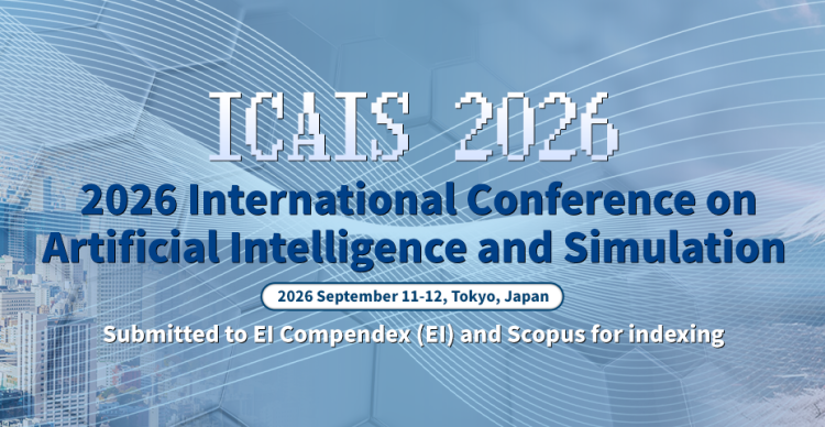 2026年人工智能与模拟仿真国际学术会议（ICAIS 2026）
